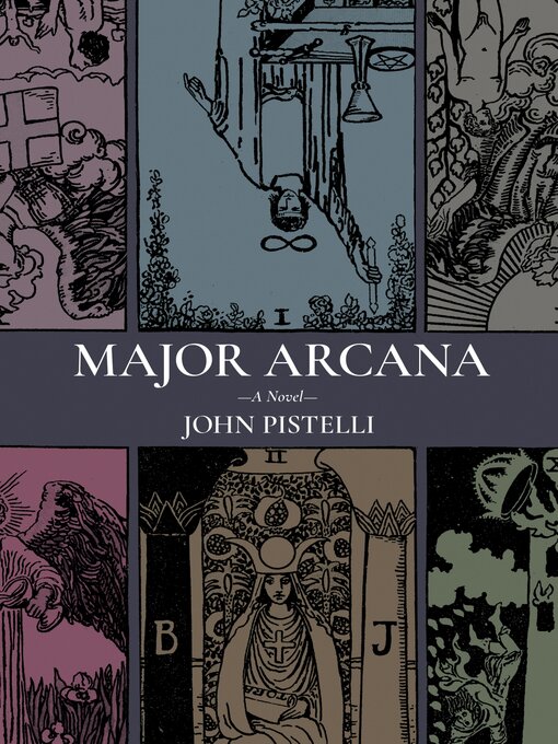 Title details for Major Arcana by John Pistelli - Wait list